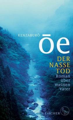 Der nasse Tod von Bierich,  Nora, Ôe,  Kenzaburô