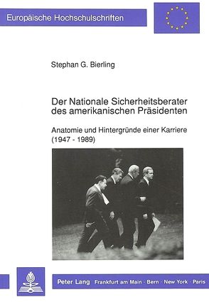 Der Nationale Sicherheitsberater des amerikanischen Präsidenten von Bierling,  Stephan