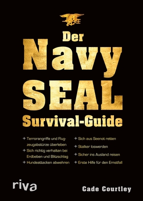 Der Navy-SEAL-Survival-Guide von Courtley,  Cade