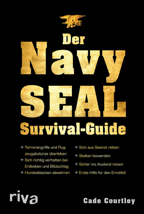 Der Navy-SEAL-Survival-Guide von Courtley,  Cade