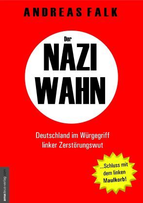 Der Naziwahn von Falk,  Andreas, van Helsing,  Jan