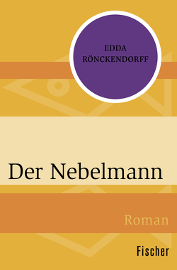 Der Nebelmann von Rönckendorff,  Edda