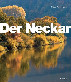 Der Neckar von Hutter,  Claus-Peter