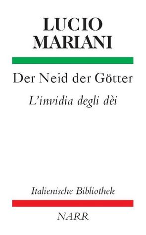 Der Neid der Götter/L’Invidia degli Dei von Mariani,  Lucio