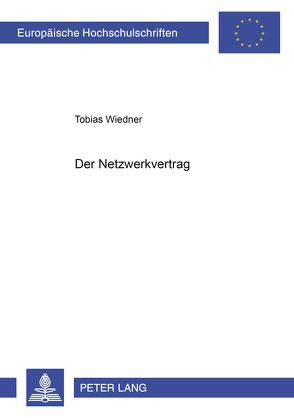 Der Netzwerkvertrag von Wiedner,  Tobias