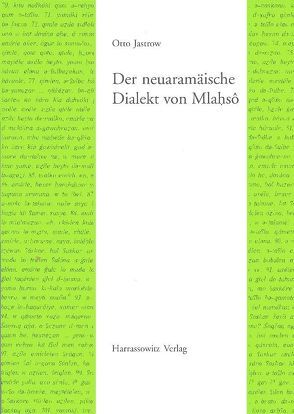 Der neuaramäische Dialekt von Mlahsô von Jastrow,  Otto