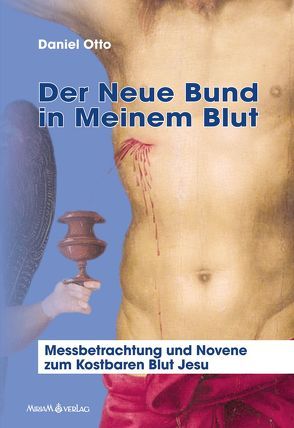 Der Neue Bund in Meinem Blut von Otto,  Daniel