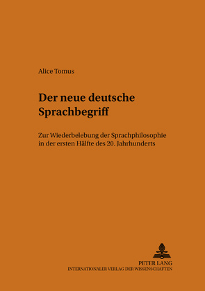 Der neue deutsche Sprachbegriff von Tomus,  Alice