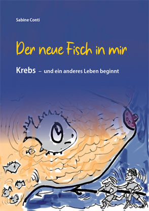 Der neue Fisch in mir von Conti,  Sabine