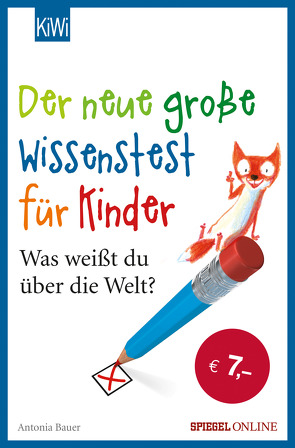 Der neue große Wissenstest für Kinder von Bauer,  Antonia, Mueller,  Daniel