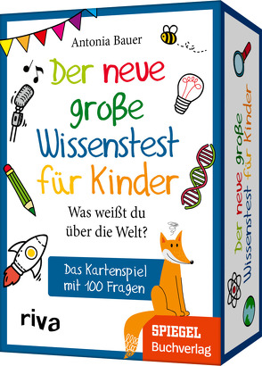 Der neue große Wissenstest für Kinder – Was weißt du über die Welt? von Bauer,  Antonia