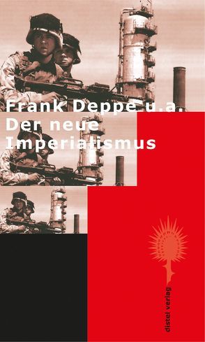 Der neue Imperialismus von Deppe,  Frank