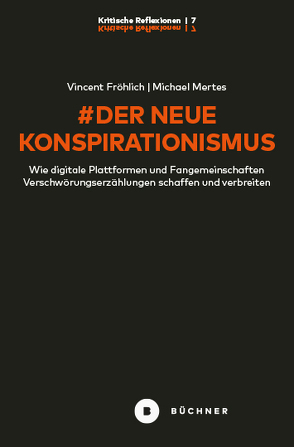 # Der neue Konspirationismus von Fröhlich,  Vincent, Mertes,  Michael