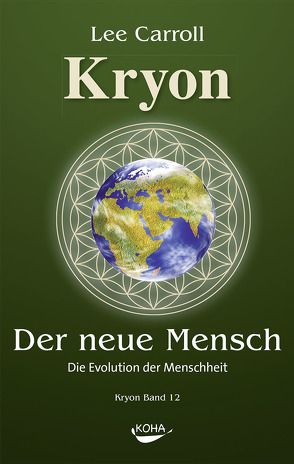 Der Neue Mensch: Die Evolution der Menschheit von Carroll,  Lee