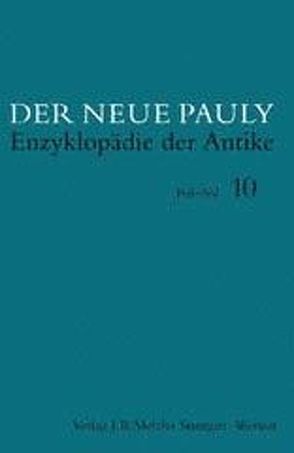 Der Neue Pauly, Band 10: Pol–Sal von Cancik,  Hubert, Schneider,  Helmuth