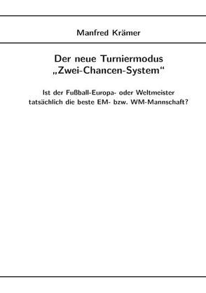 Der neue Turniermodus „Zwei-Chancen-System“ von Kramer,  Manfred