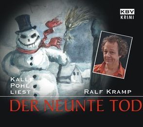 Der neunte Tod von Kramp,  Ralf, Pohl,  Kalle