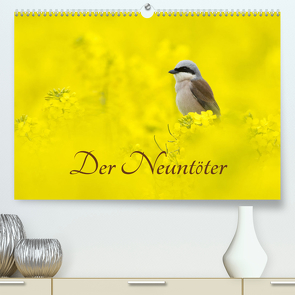 Der Neuntöter (Premium, hochwertiger DIN A2 Wandkalender 2023, Kunstdruck in Hochglanz) von Martin (GDT),  Wilfried