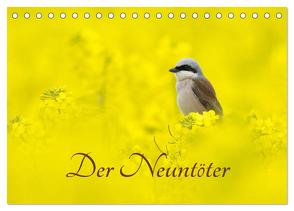 Der Neuntöter (Tischkalender 2024 DIN A5 quer), CALVENDO Monatskalender von Martin (GDT),  Wilfried