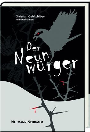 Der Neunwürger von Oehlschläger,  Christian