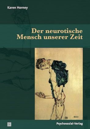 Der neurotische Mensch unserer Zeit von Horney,  Karen