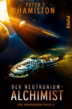 Der Neutronium-Alchimist von Hamilton,  Peter F., Merz,  Axel