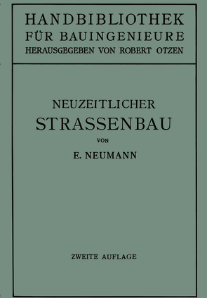 Der neuzeitliche Straßenbau von Neumann,  Erwin