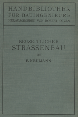 Der neuzeitliche Straßenbau von Neumann,  Erwin, Otzen,  Robert