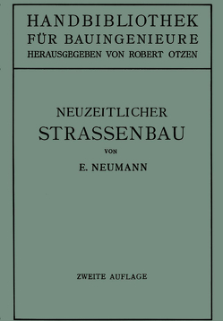 Der neuzeitliche Straßenbau von Neumann,  Erwin