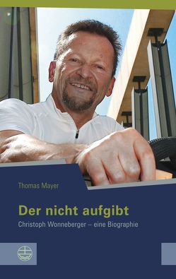 Der nicht aufgibt von Mayer,  Thomas