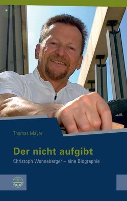 Der nicht aufgibt von Mayer,  Thomas