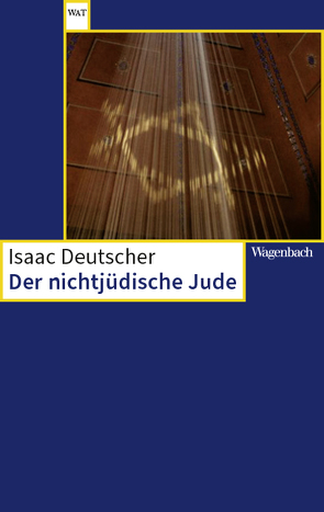 Der nichtjüdische Jude von Deutscher,  Isaac, Geisel,  Eike, Offenberg,  Mario