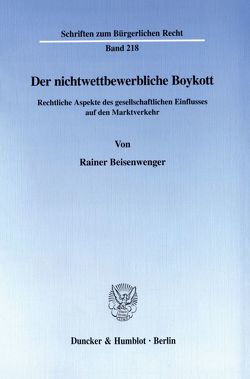 Der nichtwettbewerbliche Boykott. von Beisenwenger,  Rainer