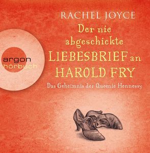 Der nie abgeschickte Liebesbrief an Harold Fry von Andreas,  Maria, Joyce,  Rachel, Päschk,  Christian, Sawatzki,  Andrea