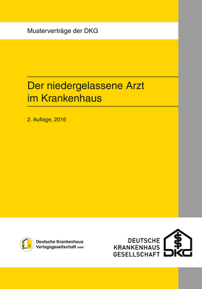 Der niedergelassene Arzt im Krankenhaus von Krankenhausgesellschaft e.V.,  Deutsche