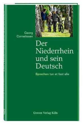 Der Niederrhein und sein Deutsch von Cornelissen,  Georg