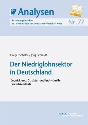 Der Niedriglohnsektor in Deutschland von Schaefer,  Holger, Schmidt,  Jörg