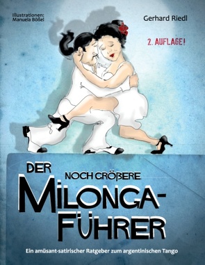Der noch größere Milonga-Führer von Riedl,  Gerhard