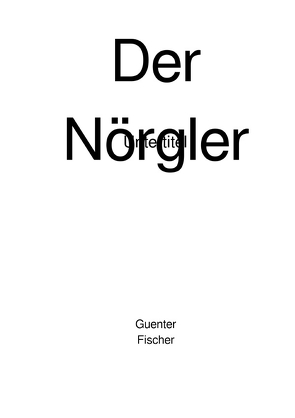 Der Nörgler von Fischer,  Hana