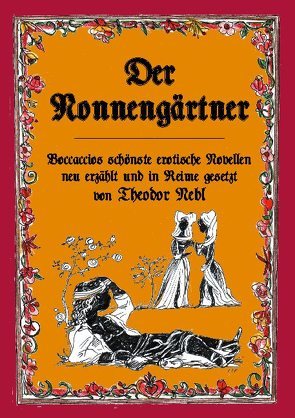 Der Nonnengärtner von Nebl,  Theodor