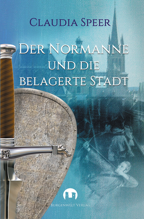 Der Normanne und die belagerte Stadt von Speer,  Claudia