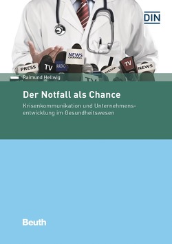 Der Notfall als Chance – Buch mit E-Book von Hellwig,  Raimund