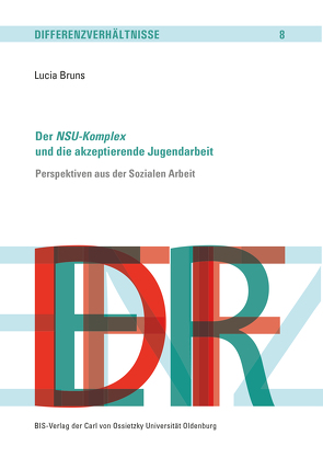 Der NSU-Komplex und die akzeptierende Jugendarbeit von Bruns,  Lucia