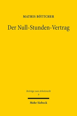 Der Null-Stunden-Vertrag von Böttcher,  Mathis