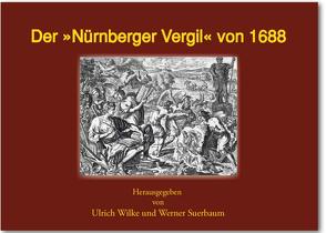 Der ‚Nürnberger Vergil‘ von Suerbaum,  Werner, Wilke,  Ulrich