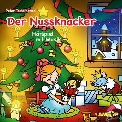 Der Nussknacker – Hörspiel mit Musik von Petzold,  Bert Alexander, Tschaikowski,  Peter