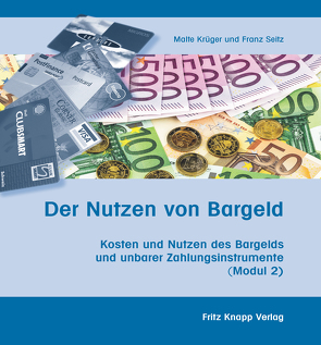 Der Nutzen von Bargeld von Krüger,  Malte, Seitz,  Franz