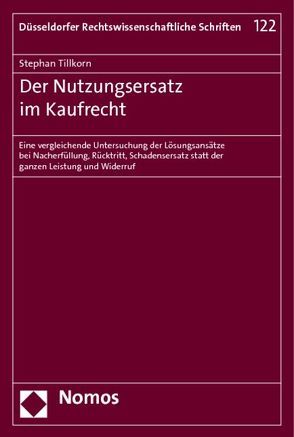 Der Nutzungsersatz im Kaufrecht von Tillkorn,  Stephan