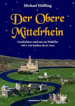 Der Obere Mittelrhein von Höffling,  Michael