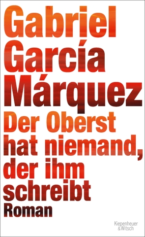 Der Oberst hat niemand, der ihm schreibt von Márquez,  Gabriel García